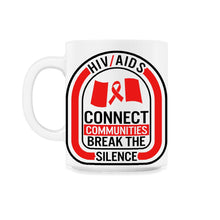 Load image into Gallery viewer, Word Aids Days Shirt, Connect Communities Break The Silence Red - 11oz Mug - White
