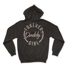 Load image into Gallery viewer, Father Shirt, Forever Daddy's Girl Tee' Protector Provider - Hoodie - Black
