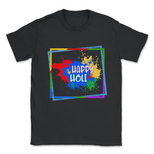 Load image into Gallery viewer, Happy Holi Festival Shirt, Holi Festival Tee, Festival Of Colors, - Unisex T-Shirt - Black

