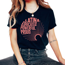 Load image into Gallery viewer, Mexicana Shirt, Latina Educated Powerful Proud Tee, Latina Pride - Unisex T-Shirt - Black
