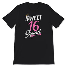 Load image into Gallery viewer, Sweet 16 Squad, Hello Sixteen Est 2005, 16 Birthday Gift For Girls,
