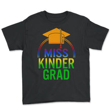Load image into Gallery viewer, Kindergarten Shirt, Miss Kinder Grad Tee, Gift For Kindergarten, - Youth Tee - Black
