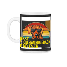 Load image into Gallery viewer, Best Rhodesian Ridgeback Dad Ever T Shirt - 11oz Mug - Black on White
