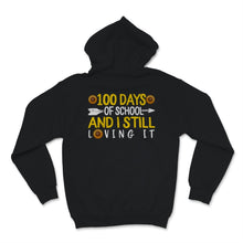 Load image into Gallery viewer, 100 Days Of School Shirt And I Still Loving It Gift For Girls Boys

