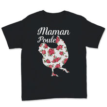 Load image into Gallery viewer, Tee shirt Poulet Maman Poule Cadeau fête des mères Drôle Femme Humour
