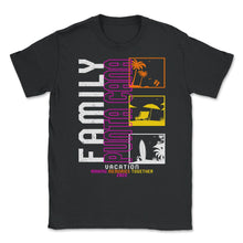 Load image into Gallery viewer, Punta Cana Family Vacation 2022 Shirt, Making Memories Together, - Unisex T-Shirt - Black
