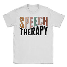 Load image into Gallery viewer, Speech Therapist Shirt, Speech Therapy 2 Tee, Speech And Language - Unisex T-Shirt - White
