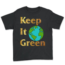Load image into Gallery viewer, Save the Planet Shirt, Keep it Green, Earth Lover Tees, Save The - Youth Tee - Black
