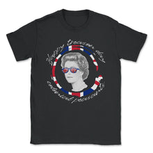 Load image into Gallery viewer, Happy Treason Day Shirt, Colonial Peasants 4th Of July Queen - Unisex T-Shirt - Black
