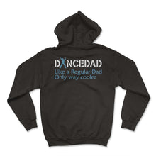 Load image into Gallery viewer, Dancer Shirt, Dance Dad Definition Tee, Father's Day Best Birthday - Hoodie - Black
