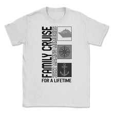 Load image into Gallery viewer, Family Cruise Shirt, Family Cruise 2022 Custom Tee, Making Memories - Unisex T-Shirt - White
