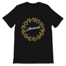 Load image into Gallery viewer, Mamacita Shirt Mom Life Blessed Mama Mothers Day Gift Floral Latina
