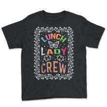 Load image into Gallery viewer, Lunch Lady Shirt, L8nch Lady Crew Butterfly Tee, School Nutrition - Youth Tee - Black

