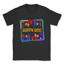 Load image into Gallery viewer, Happy Holi Festival Shirt, Holi Festival Tee, Festival Of Colors, - Unisex T-Shirt - Black
