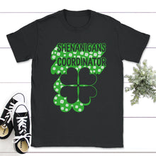 Load image into Gallery viewer, St. Patricks Day Shirt, Shenanigans Coordinator, Irish Teacher Lucky - Unisex T-Shirt - Black
