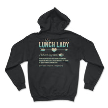 Load image into Gallery viewer, Lunch Lady Definition Arrow Heart Shirt, Cafeteria Worker Gift, - Hoodie - Black
