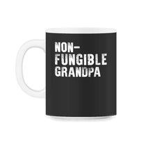 Load image into Gallery viewer, Non-Fungible Grandpa Shirt, Irreplaceable Grandpa Cool Gift, Best - 11oz Mug - Black on White
