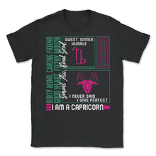 Load image into Gallery viewer, Zodiac Sign Shirt, I Am A Capricorn Zodiac Sign, Horoscope Astrology - Unisex T-Shirt - Black
