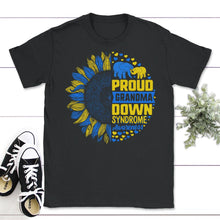 Load image into Gallery viewer, Down Syndrome Awareness Shirt, Proud Grandma Down Syndrome Awareness - Unisex T-Shirt - Black
