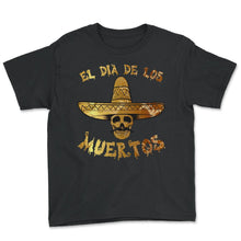 Load image into Gallery viewer, El Dia de Los Muertos Day of the Dead Sugar Skull Mexican Hat El Jefe - Youth Tee - Black
