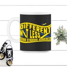 Load image into Gallery viewer, World Down Syndrome Day, Different Not Less Tee, Trisomy 21, Warrior - 11oz Mug - Black on White

