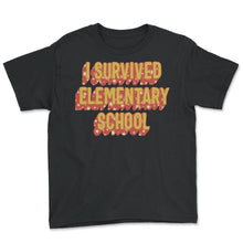 Load image into Gallery viewer, I Survived Elementary School Shirt, Vintage Graduation Gift End Of - Youth Tee - Black

