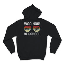 Load image into Gallery viewer, Woo Hoo Happy Last Day Of School Shirt, End Of School Tshirt, Vintage
