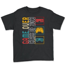 Load image into Gallery viewer, Game Over Class Of 2023 Shirt, Video Games Vintage Teacher Graduation - Youth Tee - Black
