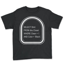 Load image into Gallery viewer, Programmer Shirt, Structured Query Language Tee, Coding Software - Youth Tee - Black

