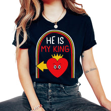 Load image into Gallery viewer, Valentines Shirt, He Is My King Heart Crown Tee, Gift For Girlfriend - Unisex T-Shirt - Black
