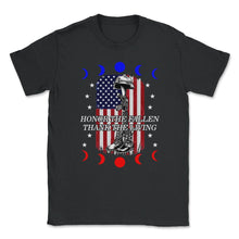 Load image into Gallery viewer, Memorial Day Shirt, Honor The Fallen Armed Forces American Flag 4th - Unisex T-Shirt - Black
