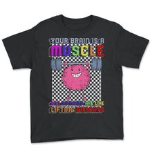 Load image into Gallery viewer, Positivity Shit, Brain Is A Muscle Tee, Brain Lifting Weights Growth - Youth Tee - Black
