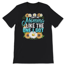 Load image into Gallery viewer, Mother's Day Shirt, Ain't No Momma Like The One I Got, Toddler, Kids,
