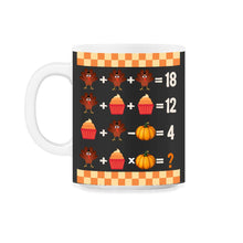 Load image into Gallery viewer, Thanksgiving Shirt, Order Of Operations Quiz Turkey Cupcake Pumpkin - 11oz Mug - Black on White
