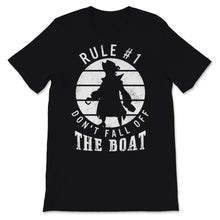 Load image into Gallery viewer, Gasparilla Pirate Festival Rule #1 Don't Fall Off The Boat Shirt Gift
