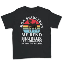 Load image into Gallery viewer, Mon Beauceron Chien Tee Shirt Me Rend Heureux Les Humains Me Font Mal
