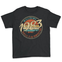 Load image into Gallery viewer, Millésime 1983 Vieilli À La Perfection Humour T Shirt copy - Youth Tee - Black
