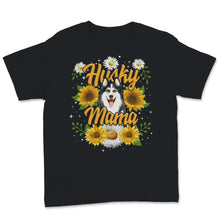Load image into Gallery viewer, Husky Mama Shirt Siberian Husky Mom Huskie Lover Sled Dog Mama puppy
