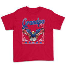 Load image into Gallery viewer, 4th Of July Shirt, Grandpa Independence Day Tee, USA Flag Bald Eagle - Youth Tee - Red
